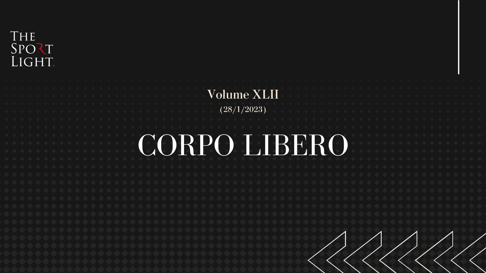 Vol XLII Corpo Libero The Sport Light