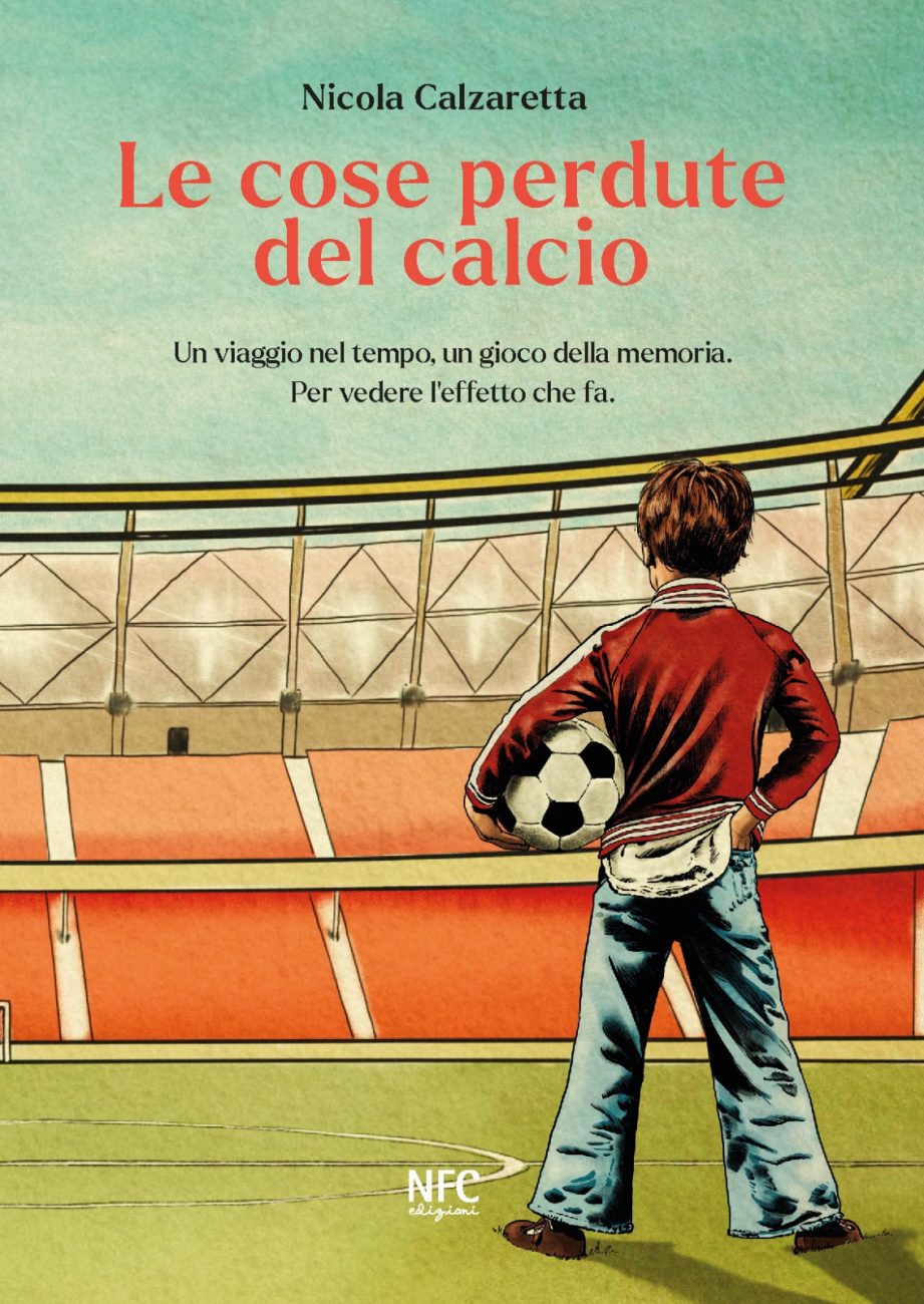 Le cose perdute del calcio libro